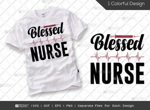 Blessed Nurse SVG Cut File: Graphics for T-Shirt Designs