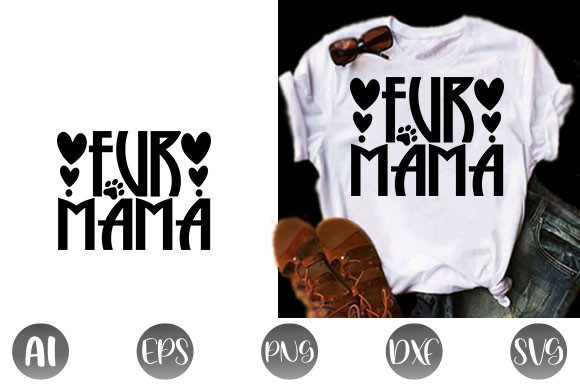 Cat Quote Design, FUR Mama Graphics & T-Shirt Designs