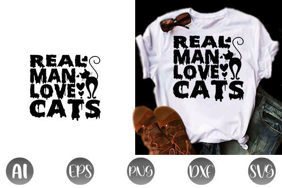 Cat Quote Design: Real Man Love Cats Graphics