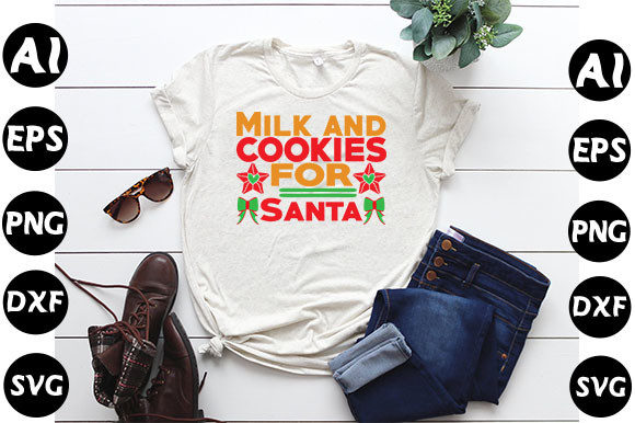 Christmas Quote Design,Milk and Cookies Graphics