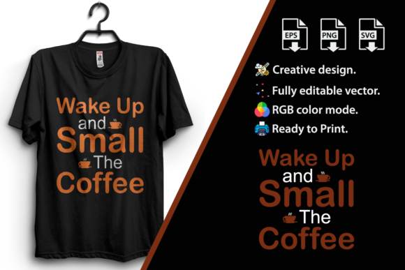 Coffee Quote T-Shirt Design SVG & PNG Graphics