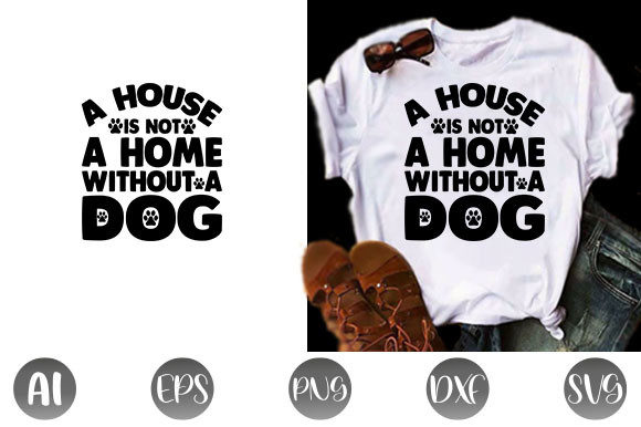 Dog Quote Design Graphics for T-Shirt Designs