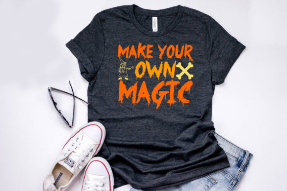 Halloween Quote Design: Make Your Own Ma — Graphics & T-Shirt Designs