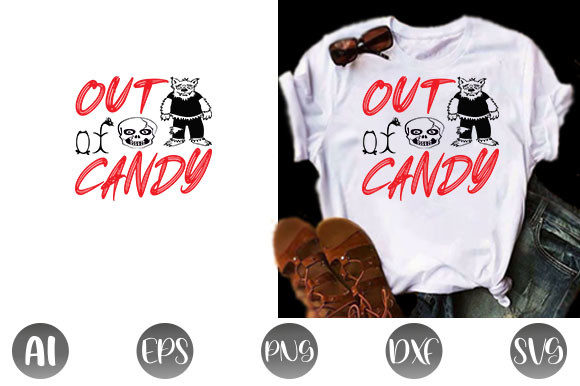 Halloween Quote Design, Out of Candy: Graphics & T-Shirt Designs