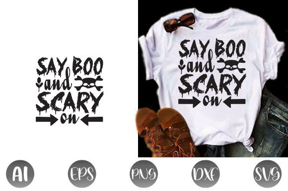 Halloween Quote Design: Say Boo and Scary — T-Shirt Designs & Graphics