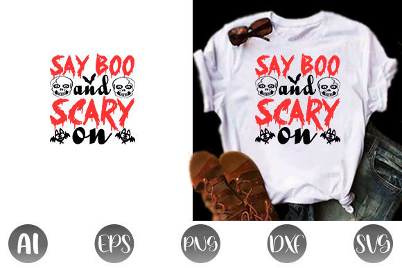 Halloween Quote Design: Say Boo & Sca Graphics