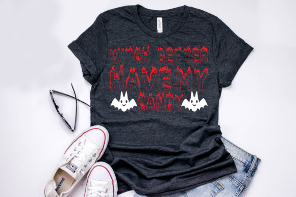 Halloween Quote Design: Witch Better Ha Graphics & T-Shirt Designs