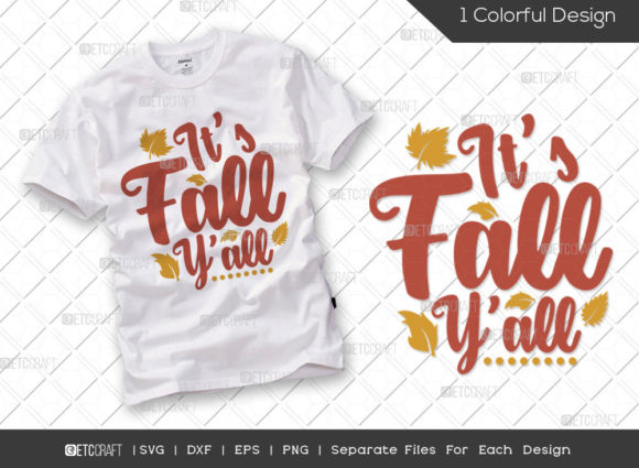 It’s Fall Y’all SVG Graphics for T-Shirt Designs