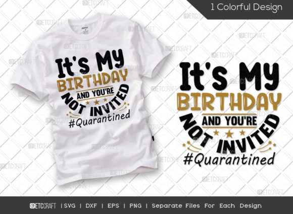 It’s My Birthday and You’re Not Invited