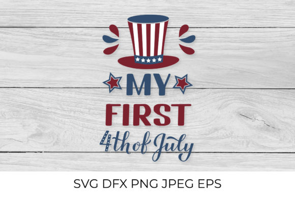 My First 4th of July Graphics & Illustrations