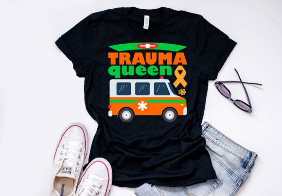 Nurse Quote Design: Trauma Queen Graphics for T-Shirt Designs