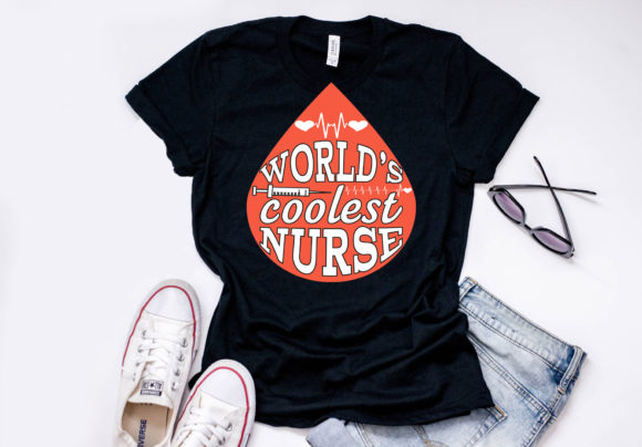 Nurse Quote Design: World’s Coolest Nurse Graphics